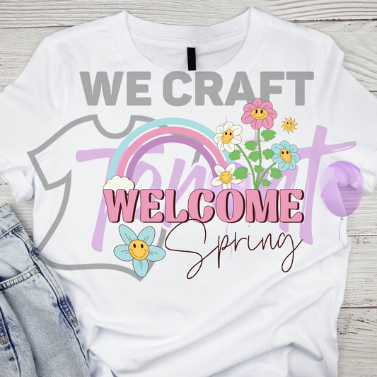 Welcome spring  DFT TRANSFER (IRON ON TRANSFER SHEET ONLY)