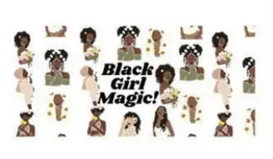 Black girl magic uv dtf transfer