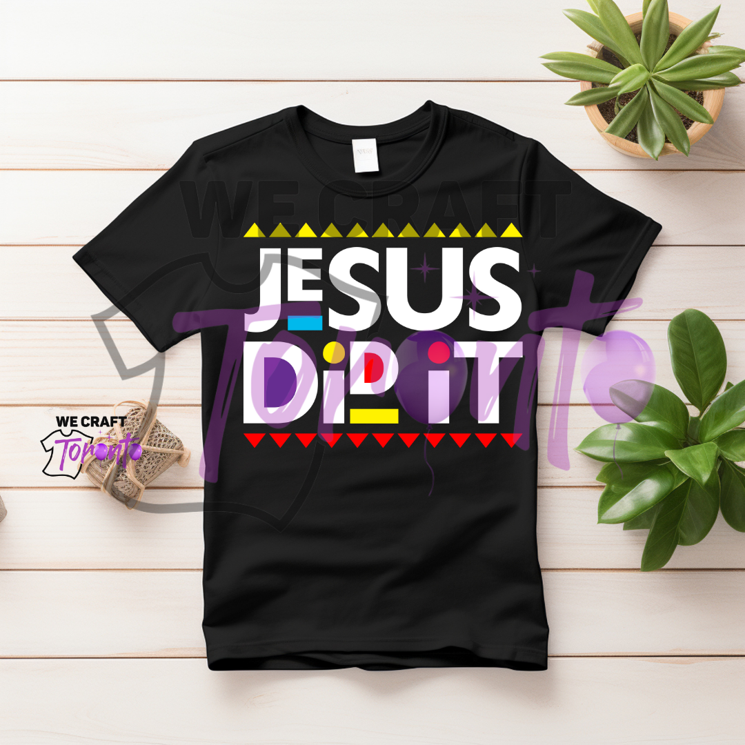 Jesus did it DTF transfer (IRON ON TRANSFER SHEET ONLY)