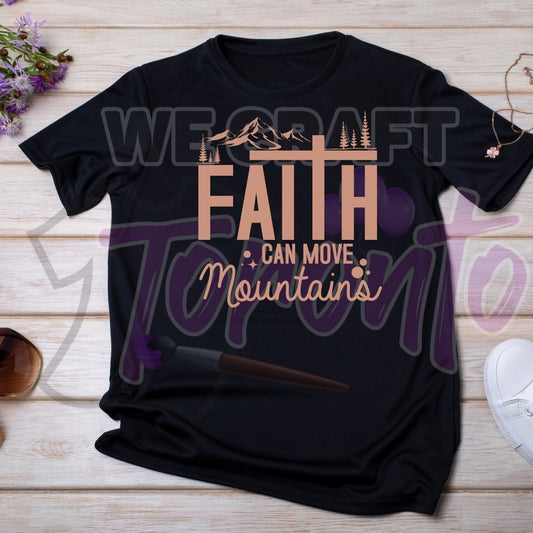 Faith can move mountains DTF transfer (IRON ON TRANSFER SHEET ONLY)