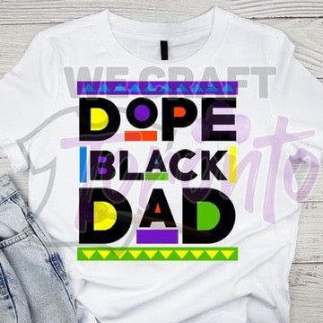 Dope Black Dad ADULT TRANSFER (IRON ON TRANSFER SHEET ONLY)