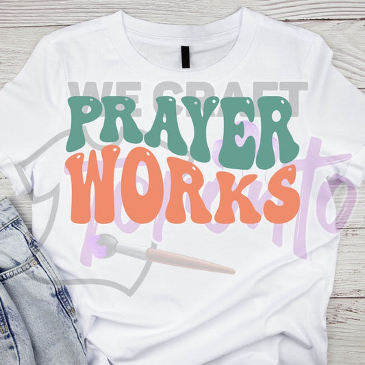 Prayer works DTF TRANSFER (IRON ON TRANSFER SHEET ONLY)