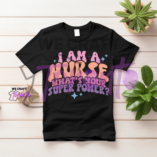 I am a nurse DTF transfer (IRON ON TRANSFER SHEET ONLY)