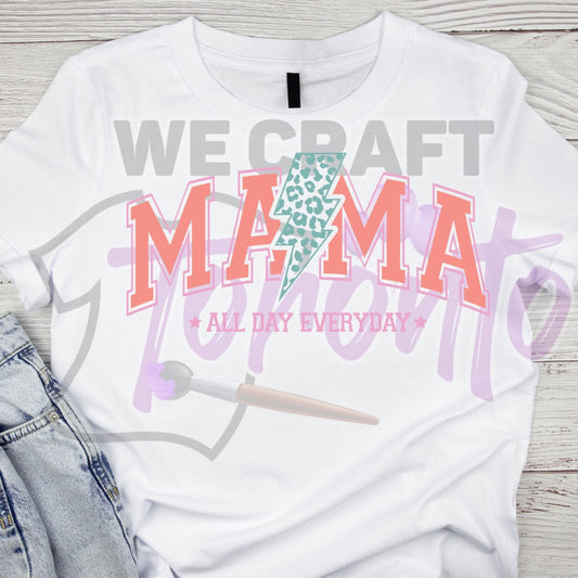 Mama allday everyday ADULT TRANSFER (IRON ON TRANSFER SHEET ONLY)