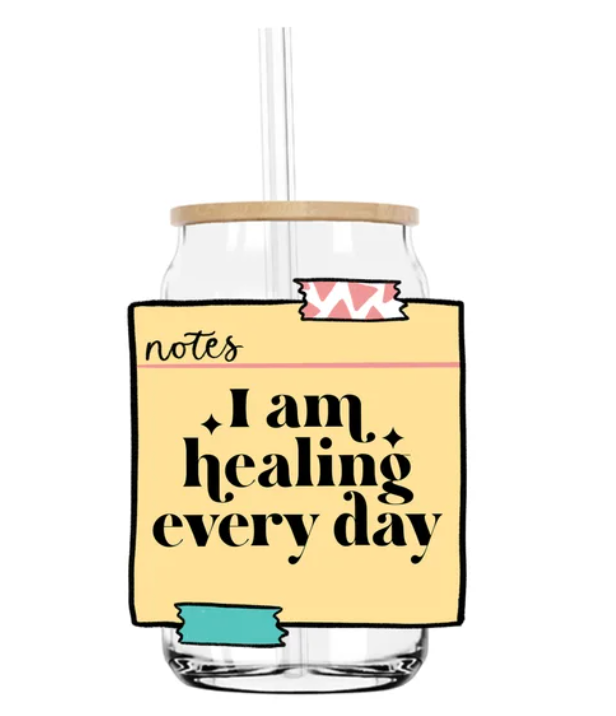 I am healing everyday uv dtf transfer